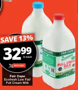 Checkers Fair Cape Ecofresh Low Fat/ Full Cream Milk offer