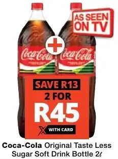 Checkers Coca-Cola Original Taste Less Sugar Soft Drink Bottle offer