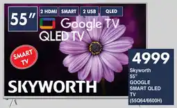 President Hyper Skyworth 55" Google Smart QLED TV offer
