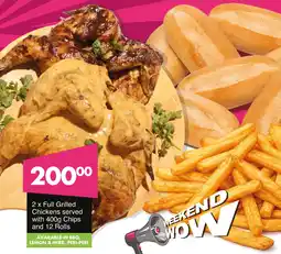 Save Hyper Full Grilled Chickens served with Chips and 12 Rolls offer