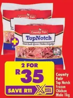 Shoprite County Fair Top Notch Frozen Chicken Mala offer
