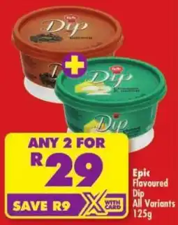 Shoprite Epic Flavoured Dip All Variants offer