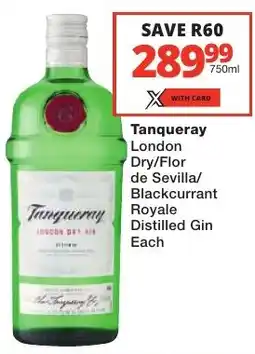 Checkers Liquor Shop Tanqueray London Dry/ Flor de Sevilla/ Blackcurrant Royale Distilled Gin offer