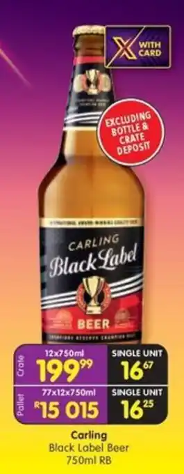 Shoprite Liquor Carling Black Label Beer RB offer