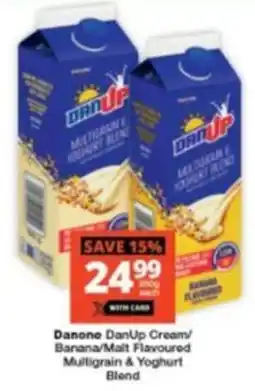 Checkers Danone DanUp Cream/ Banana/ Malt Flavoured Multigrain & Yoghurt Blend offer