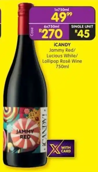 Shoprite Liquor iCandy Jammy Red/ Lucious White/ Lollipop Rosé Wine offer