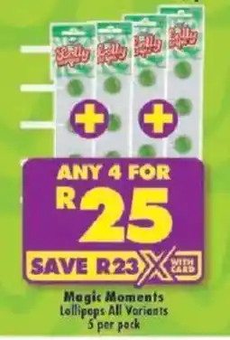 Shoprite Magic Moments Lollipops All Variants offer