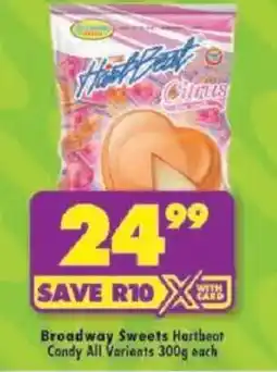Shoprite Broadway Sweets Hartbeat Candy All Variants offer
