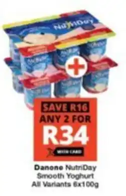 Checkers Danone NutriDay Smooth Yoghurt All Variants offer