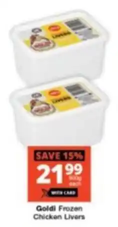 Checkers Goldi Frozen Chicken Livers offer