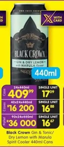 Shoprite Liquor Black Crown Gin & Tonic/ Dry Lemon with Marula Spirit Cooler Cans offer