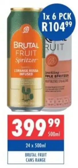 Brutal fruit cans range