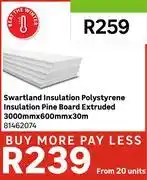 Leroy Merlin Swartland Insulation Polystyrene Insulation Pine Board Extruded 3000mm X 600mm X 30mm 81462074 offer