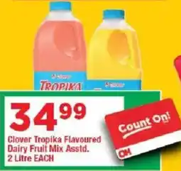 OK Grocer Clover Tropika Flavoured Dairy Fruit Mix offer