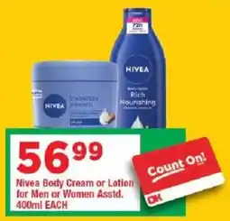 OK Grocer Nivea Body Cream or Lotion for Men or Women offer