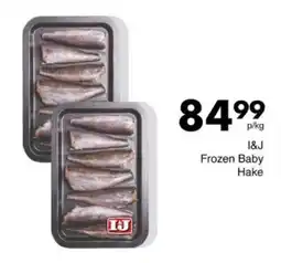 Save Hyper I&J Frozen Baby Hake offer