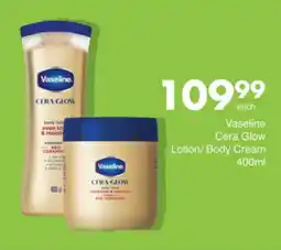 Save Hyper Vaseline Cera Glow Lotion/ Body Cream offer