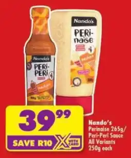 Shoprite Nando's Perinaise/ Peri-Peri Sauce All Variants offer