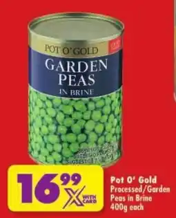 Shoprite Pot O' Gold Processed/ Garden Peas in Brine offer