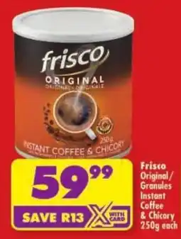 Shoprite Frisco Original/ Granules Instant Coffee & Chicory offer