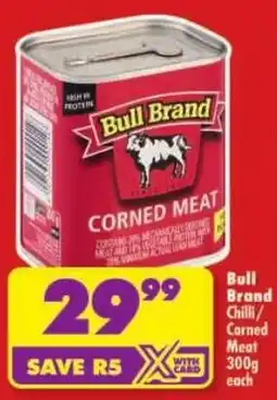 Shoprite Bull Brand Chilli/ Corned Meat offer