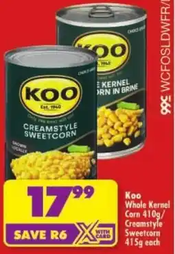 Shoprite Koo Whole Kernel Corn/ Creamstyle Sweetcorn offer