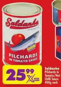 Shoprite Saldanha Pilchards in Tomato/ Hot Chilli Sauce offer