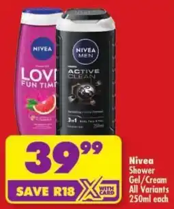 Shoprite Nivea Shower Gel/ Cream All Variants offer