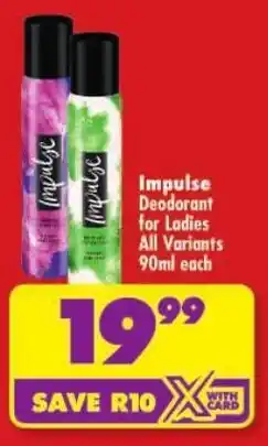 Shoprite Impulse Deodorant All Variants offer