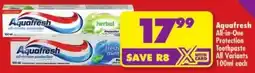Shoprite Aquafresh All-in-One Protection Toothpaste All Variants offer