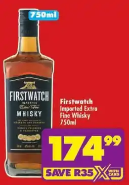Shoprite Firstwatch Imported Extra Fine Whisky offer
