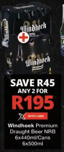 Checkers Windhoek Premium Draught Beer NRB/ Cans offer