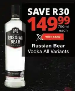 Checkers Russian Bear Vodka All Variants offer