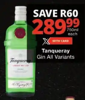 Checkers Tanqueray Gin All Variants offer