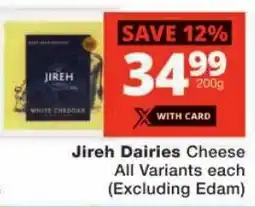 Checkers Jireh Dairies Cheese All Variants offer