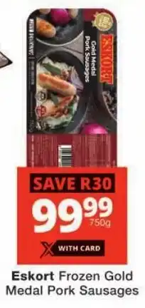 Checkers Eskort Frozen Gold Medal Pork Sausages offer
