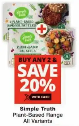 Checkers Simple Truth Plant-Based Range All Variants offer