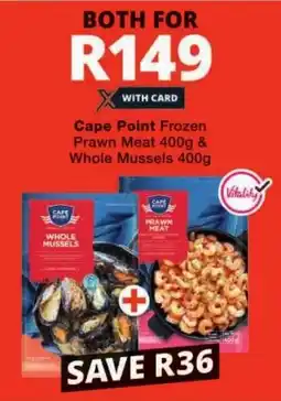 Checkers Cape Point Frozen Prawn Meat & Whole Mussels offer