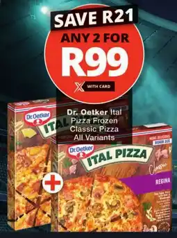 Checkers Dr. Oetker Ital Pizza Frozen Classic Pizza All Variants offer