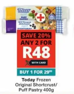 Checkers Today Frozen Original Shortcrust/ Puff Pastry offer