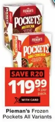 Checkers Pieman's Frozen Pockets All Variants offer