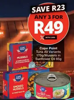 Checkers Cape Point Tuna All Variants/ Mussels in Sunflower Oil offer