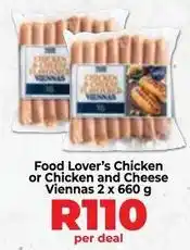 Food Lover's Market Chicken or chicken and cheese viennas offer