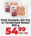Food Lover's Market Pork goulash, stir-fry or tenderised steaks offer
