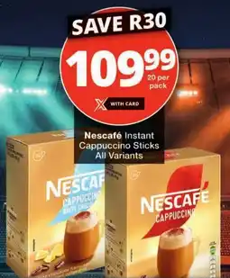 Checkers Nescafé Instant Cappuccino Sticks All Variants offer