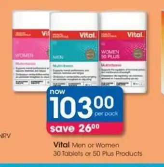 Clicks Vital Men or Women 30 Tablets or 50 Plus Products offer