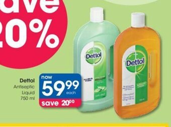 Clicks Dettol Antiseptic Liquid 750 ml offer