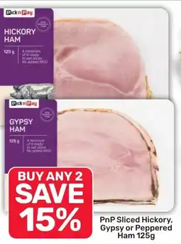 Pick n Pay Hypermarket PnP Sliced Hickory, Gypsy or Peppered Ham offer
