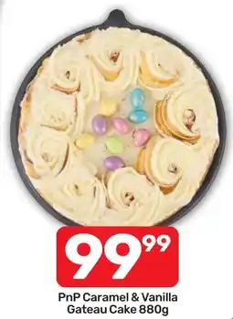 Pick n Pay Hypermarket PnP Caramel & Vanilla Gateau Cake offer