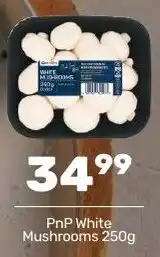 Pick n Pay Hypermarket PnP White Mushrooms offer